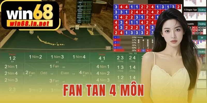 Fan Tan 4 Môn