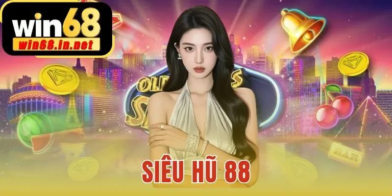 Siêu Hũ 88